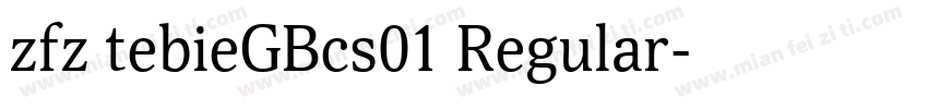 zfz tebieGBcs01 Regular字体转换